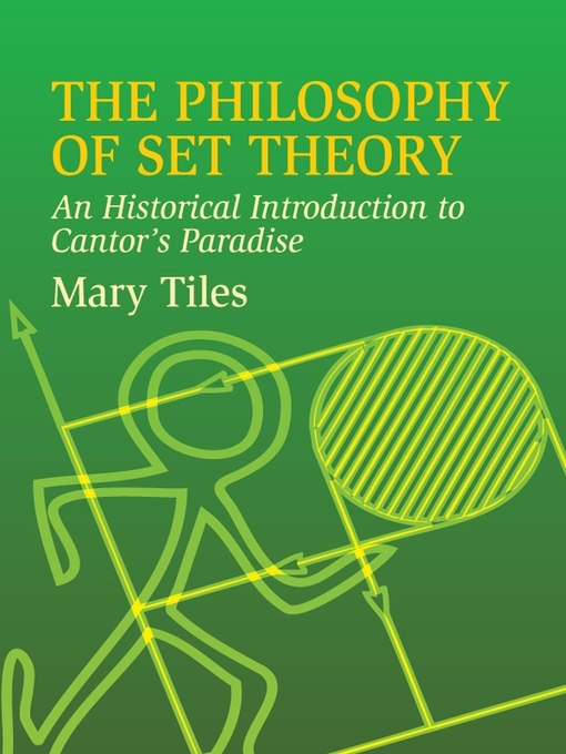 Title details for The Philosophy of Set Theory by Mary Tiles - Available